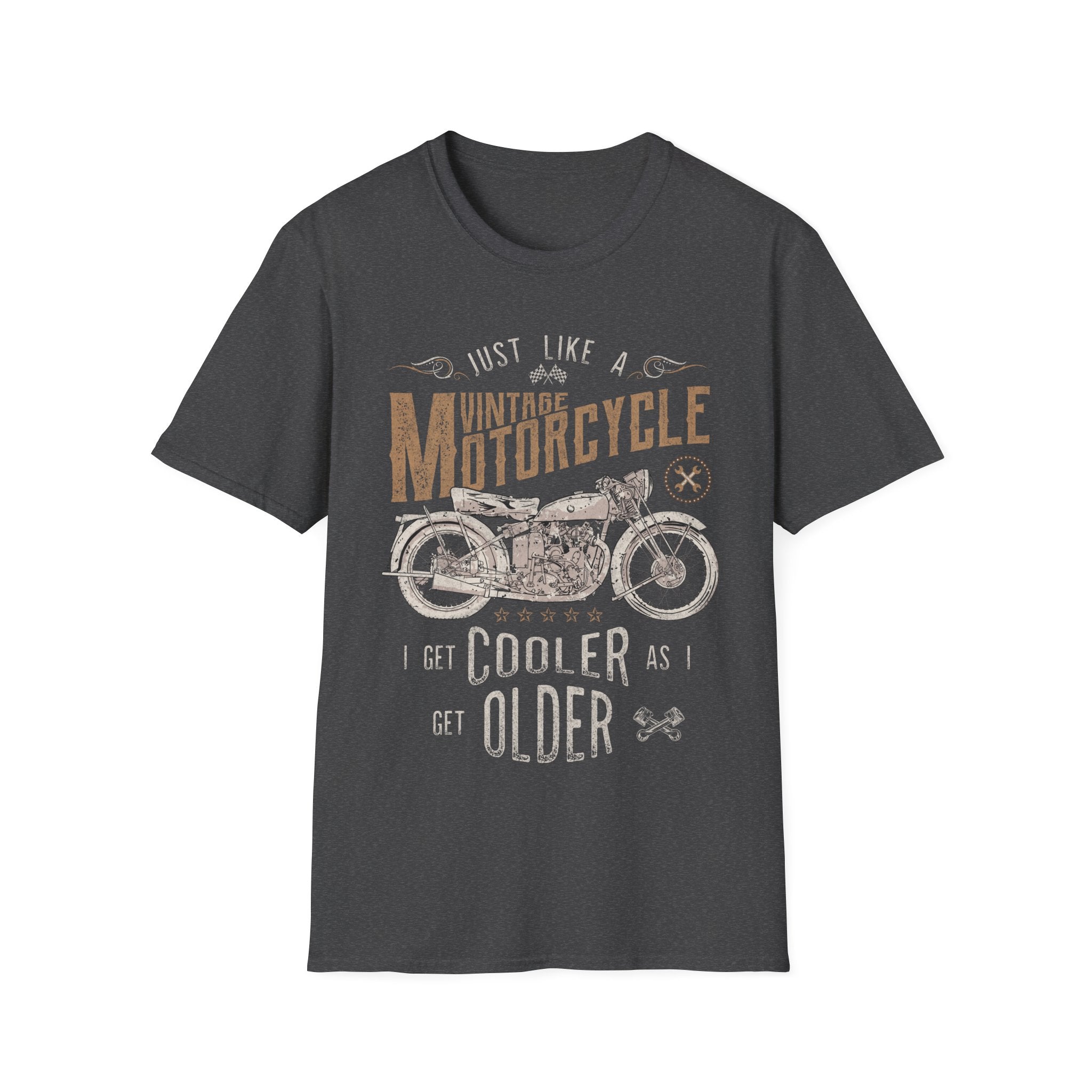 Vintage Motorcycle T-Shirt – "Just Like a Vintage Motorcycle I Get Cooler as I Get Older"