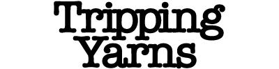 Tripping Yarns